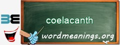 WordMeaning blackboard for coelacanth